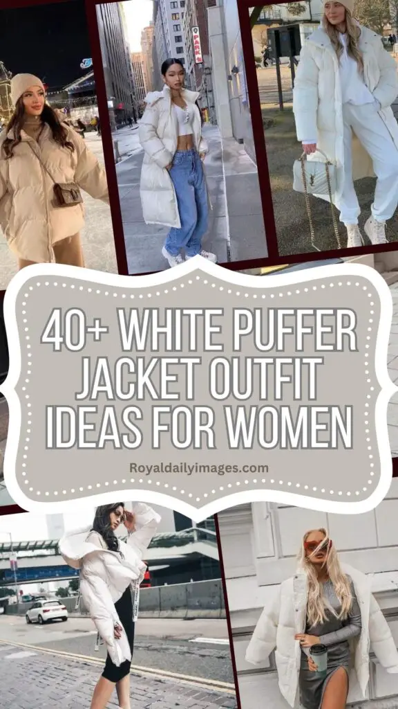 Elevate Your Style: 40+ White Puffer Jacket Outfit Ideas for Women in 2023