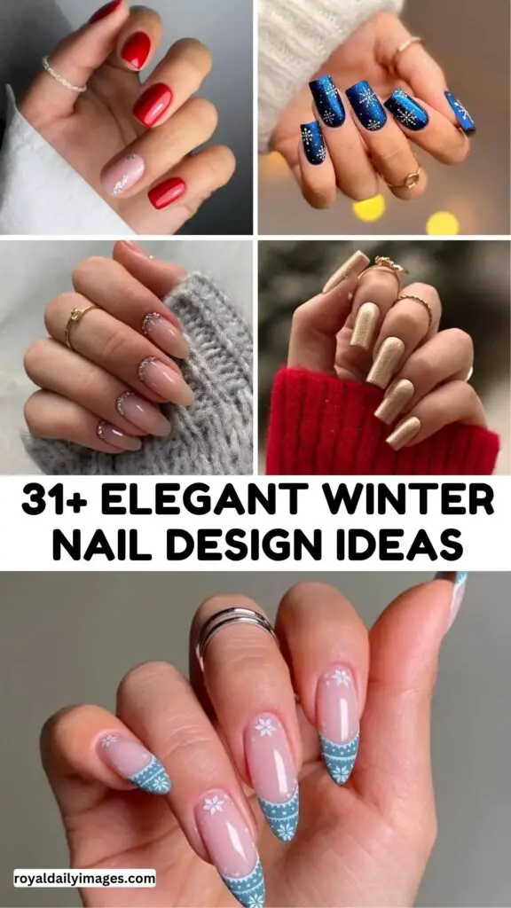 Elegant Winter Nail Designs | 31+ Classy Looks to Obsess Over