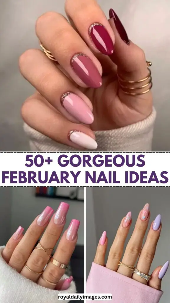 Top 50 February Nail Ideas for Trendy and Gorgeous Manicures!