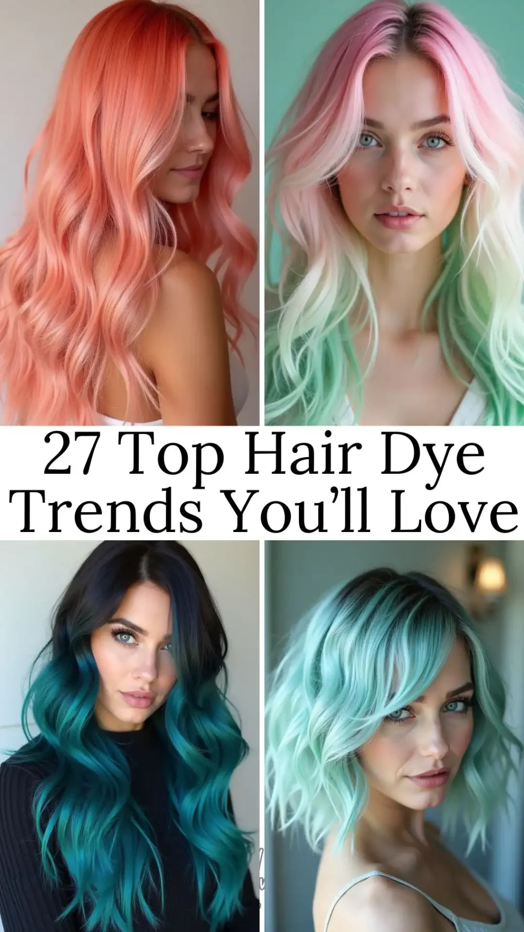 27 Gorgeous Hair Dye Ideas to Transform Your Look